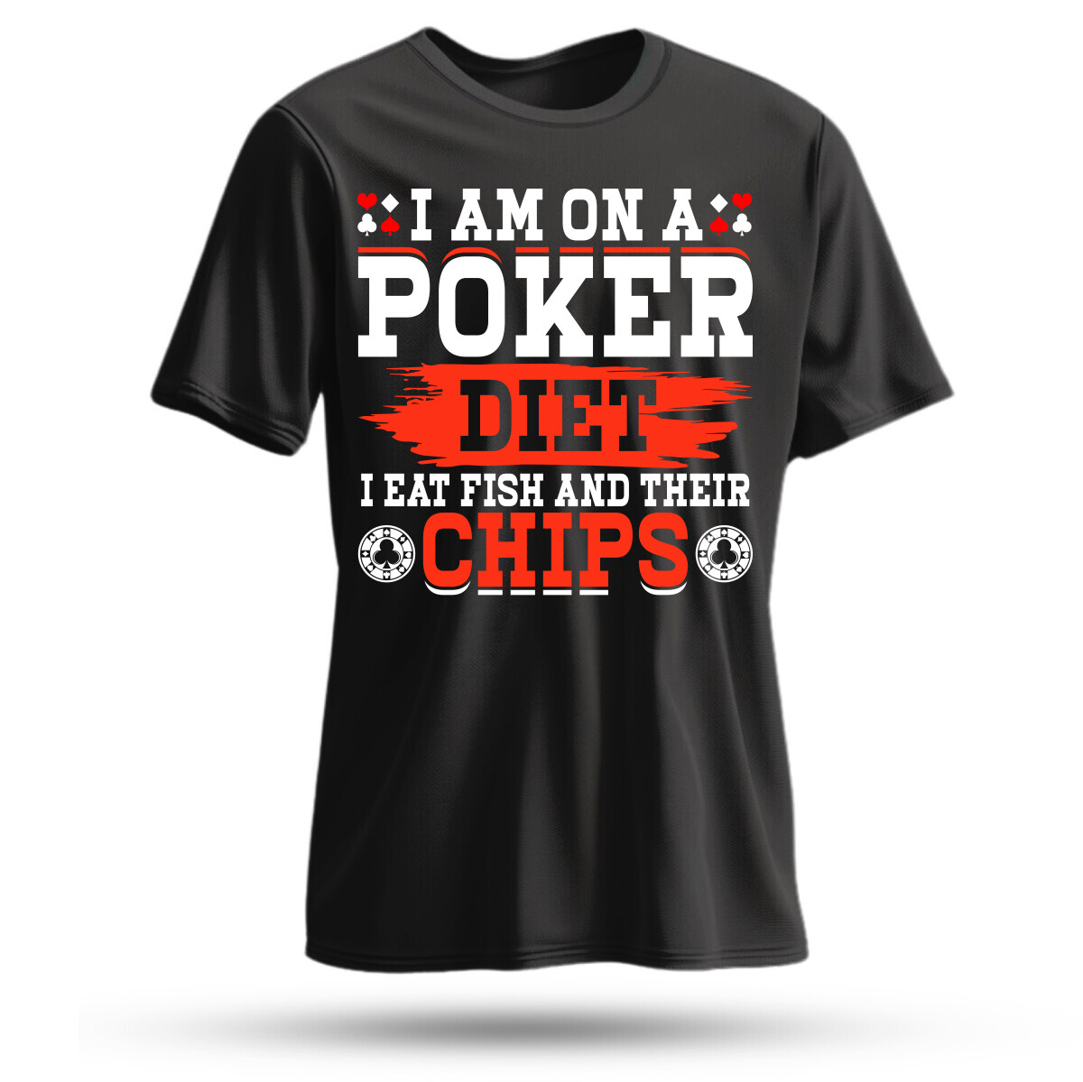 I am on a Poker diet