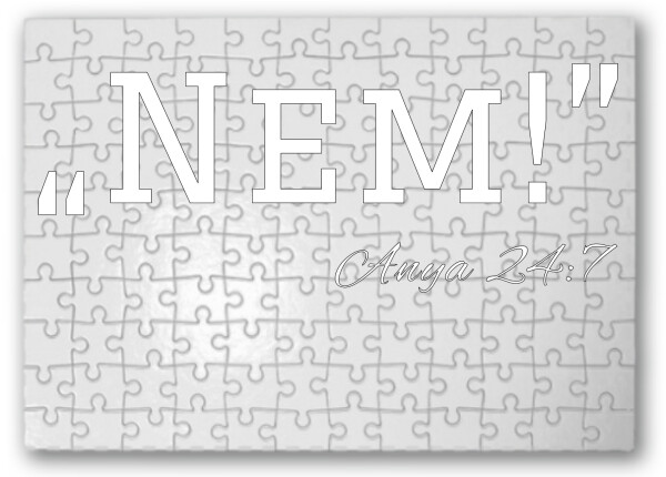 "Nem" - Anya 24:7