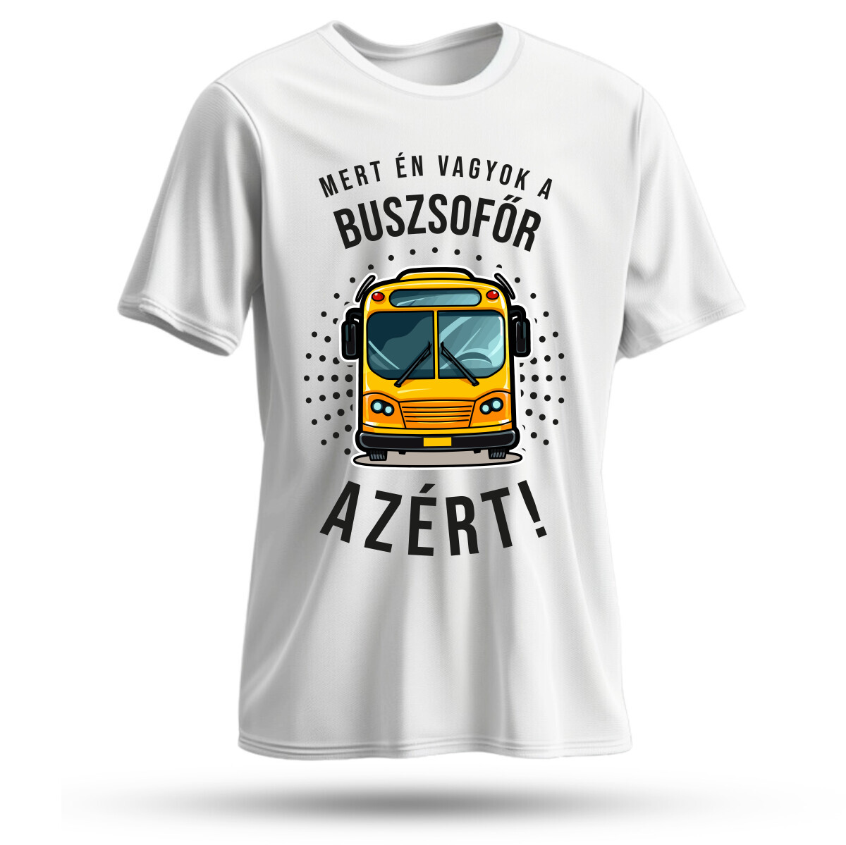 Mert én vagyok a buszsofőr