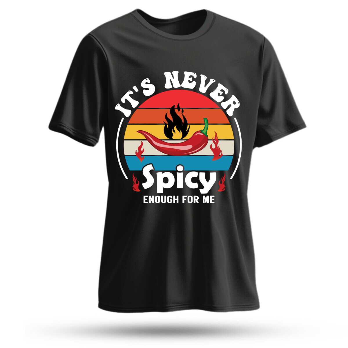 It's never spicy enough for me